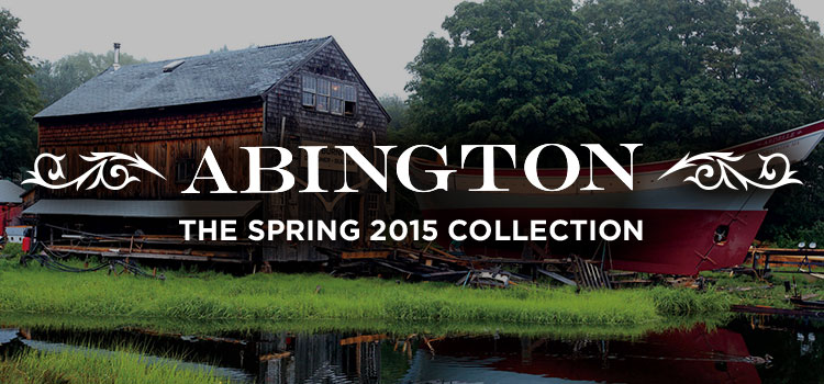 ABINGTON - The spring 2015 Collection